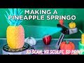 Making the Pineapple Springo // Full Process Tutorial
