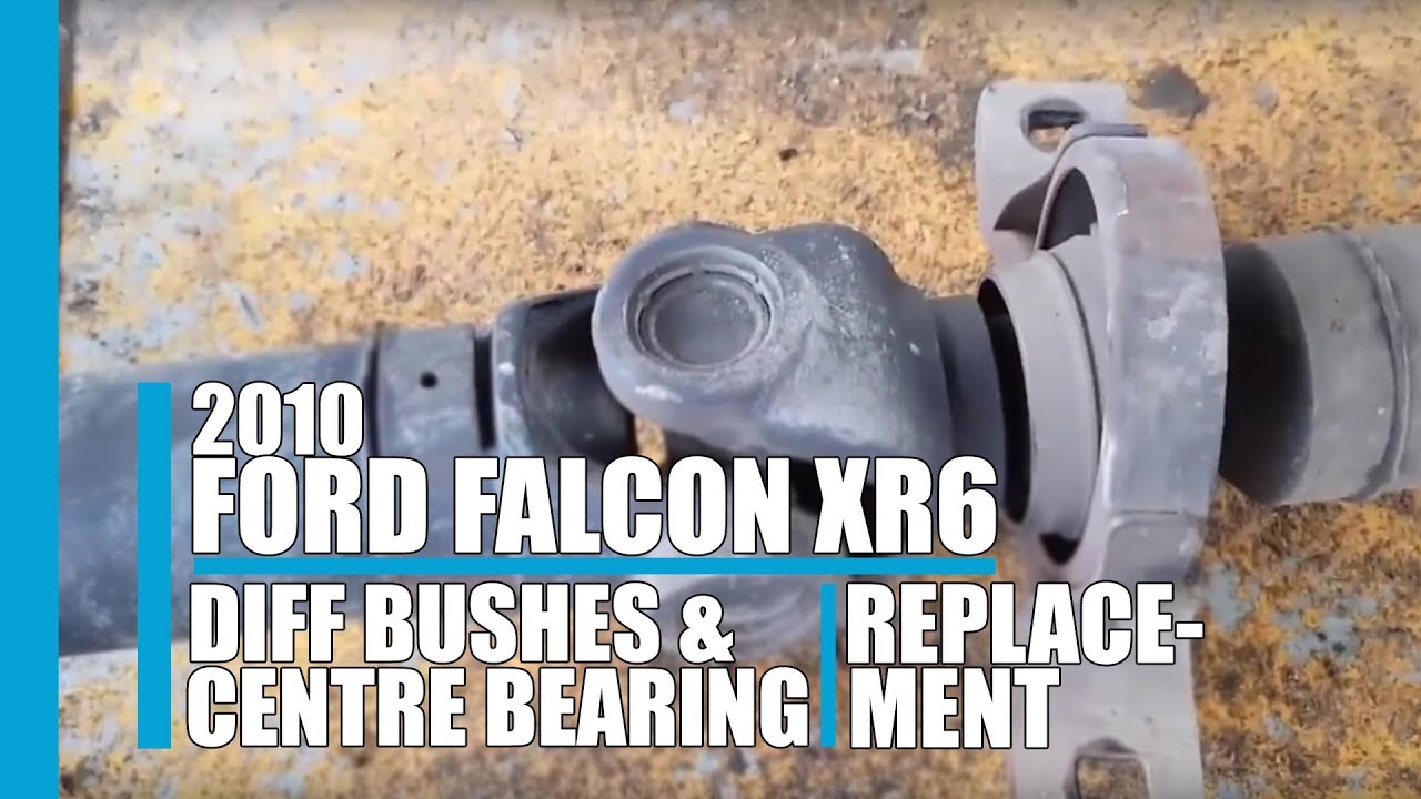 Diff Bushes And Centre Bearing Replacement 2010 Ford Falcon Xr6