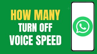 How to turn off Voice Speed on WhatsApp ? screenshot 5