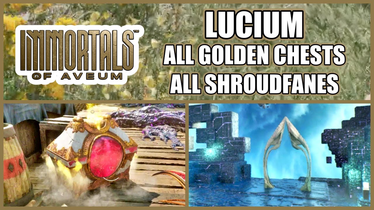 Immortals of Aveum - Lucium, All Golden Chests & Shroudfanes