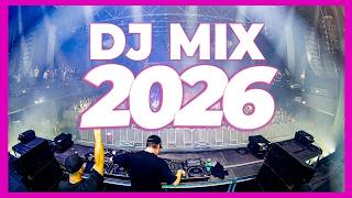 DJ MIX 2026 - Remixes & Mashups of Popular Songs 2026 | DJ Disco Remix Party Club Music Dance 2025