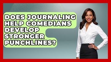 Does Journaling Help Comedians Develop Stronger Punchlines? - Open Mic Manual