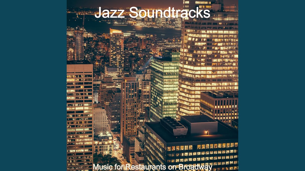 Music for Restaurants on Broadway