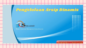 PENGELOLAAN ARSIP DINAMIS DENGAN APLIKASI SIMARDI