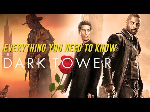 THE DARK TOWER - Everything You Need To Know (2017) Stephen King, Idris Elba, Matthew McConaughey