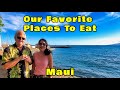 Our Favorite Places To Eat. Maui. Where We Eat in Lahaina. Best Value!