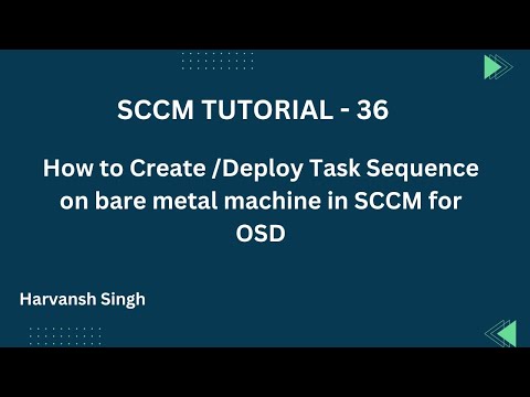 SCCM Tutorial 36- How to Create\Deploy Task Sequence on bare metal machine in MECM for OSD