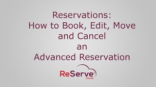 Basic Advanced Reservations Video