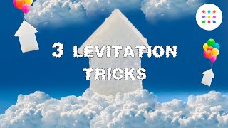 3 levitation tricks