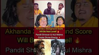 Nbks Akhanda 2 Bgm Will Shake Theatres