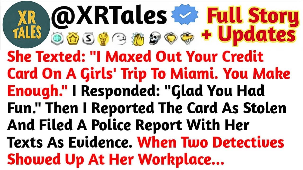 She Texted ＂I Maxed Out Your Credit Card On A Girls' Trip To Miami. You Make Enough.＂ Reddit Stories