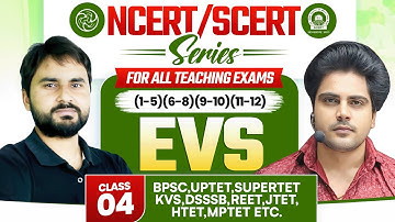 NCERT/SCERT EVS Class 4 For All Teaching Exam By Sachin Academy Live 11am