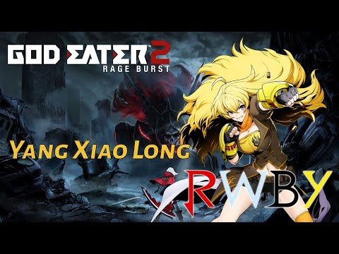 God Eater 2 Rage Burst X RWBY Character Creation Part 4 feat. Yang Xiao ...