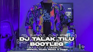 DJ TALAK TILU [ BOOTLEG ] ARJUNA PRESENT
