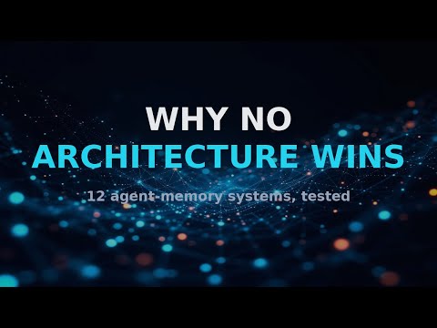 Agent Memory: Why No Architecture Wins (12 Systems Tested)