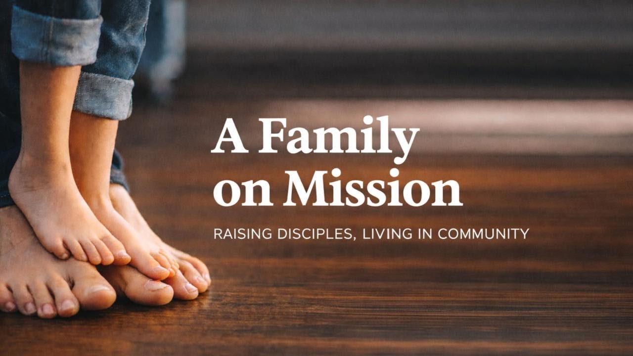 Old Town Church / A Family on Mission / Pastor Rudy Tinoco / Jan 11