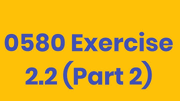 Chapter 2 Making sense of Algebra Exercise 2.2 (Part 2)