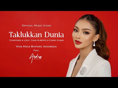 Miss Mega Bintang Indonesia Feat. Andina - Taklukkan Dunia ( Official Music Video )