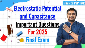 Electrostatic Potential & Capacitance| 2nd PUC final exam 2025 important questions | Physics 2025