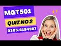 Mgt501 quiz  2  Fall2023 MGT501  QUIZ NO 2 solution Semester fall 2022#mgt501