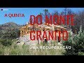 A Quinta do Monte Granito 1/2 - Uma Recuperação Ecositana