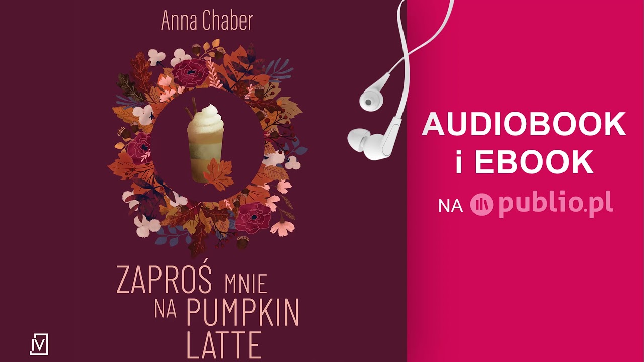 Zaproś mnie na pumpkin latte. Anna Chaber. Audiobook PL