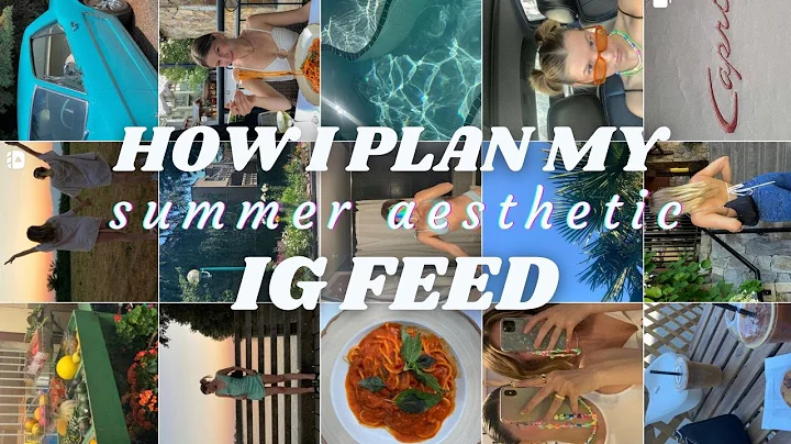 Create a Vibrant Summer Aesthetic: Learn How to Plan Your Instagram Feed