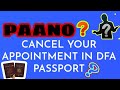 HOW TO CANCEL DFA PASSPORT APPOINTMENT 2021 Paano Nga Ba
