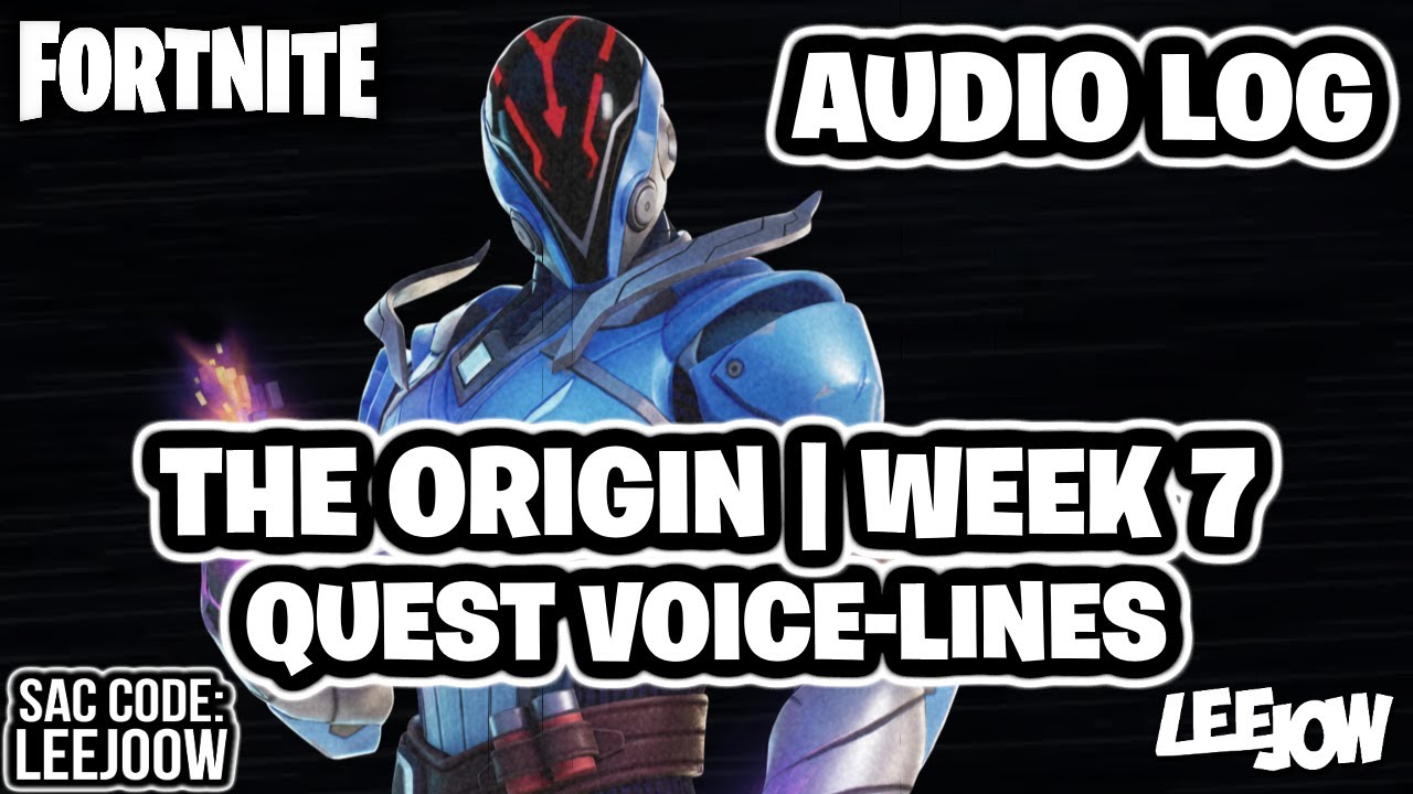 Fortnite - The Origin | Resistance Week 7 | Audio Log / Quest Voice-lines (Season Quest)
