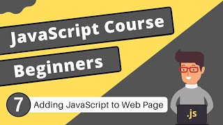 Adding JavaScript to Web Page | JavaScript Tutorial - #7