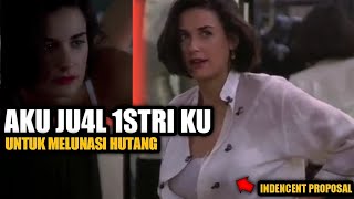 KARNA HUTANG !! Istri jadi korban - Rangkuman alur cerita film indencent proposal