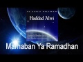 Haddad Alwi Feat Anti - Marhaban Ya Ramadhan