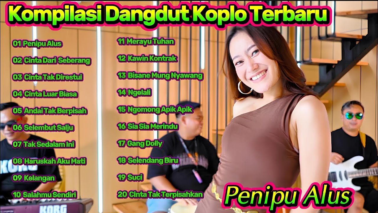 Kompilasi Dangdut Koplo Terbaru 2025 🔥 Penipu Alus, Cinta Dari Seberang | Full Album Paling Enak