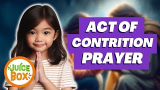 Let's pray the Act of Contrition Prayer together!