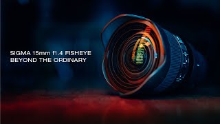 Beyond the Ordinary: Sigma 15mm f1.4 DG DN Diagonal Fish-Eye Lens