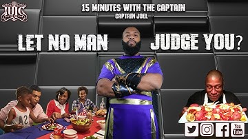 #IUIC | 15 Minutes with the Captains | Let No Man Judge You?