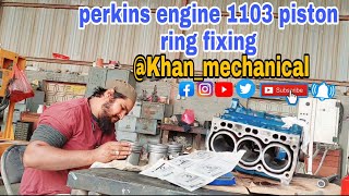 Perkins Engine 1103 How To Fix Piston Ring Engine