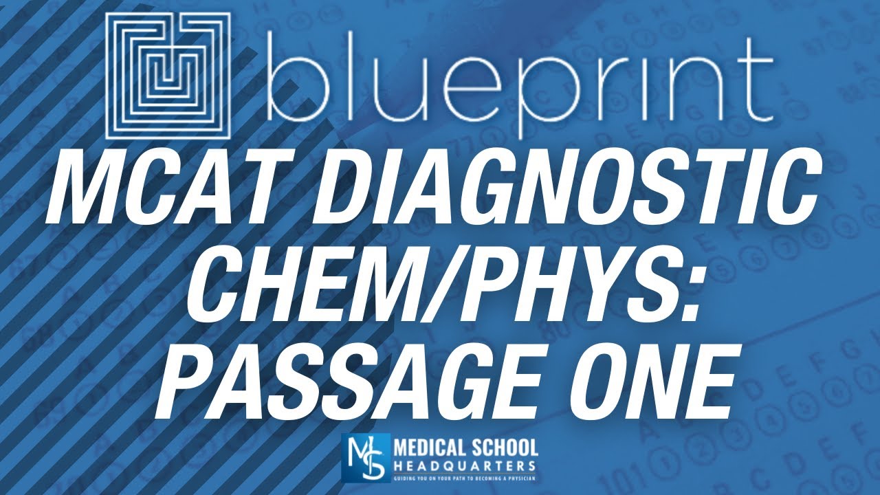Blueprint Diagnostic Chem Phys Passage 1 The MCAT Podcast Ep 261 blueprint-diagnostic-chem-phys-passage-1-the-mcat-podcast-ep-261