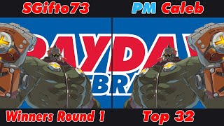 [The PAYDAY Bracket #17] Top 32 - SGifto73 (Potemkin) VS PM | Caleb (Potemkin)