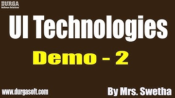 UI Technologies tutorial || Demo - 2 || by Mrs. Swetha On 31-10-2019 @ 6AM