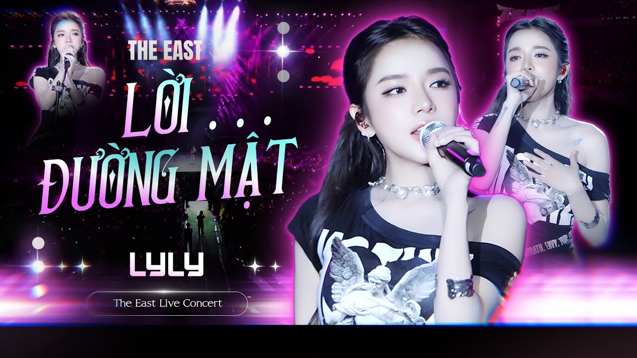 LỜI ĐƯỜNG MẬT - LYLY Hớp Hồn Hàng Triệu Khán Giả The East Live Concert at Vinh | Live Performance 4K