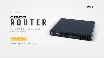 ISR4221/K9 Cisco 4200 Series Integrated Services Router | Airtel Wireless Inc.