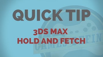 Hold and Fetch 3DS Max Quick Tip