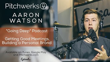 Pitchwerks #50 - Aaron Watson | Going Deep