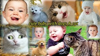 Cutest Babies Play With Dogs And Cats Compilation || try to not laugh😃😂 Cute Baby