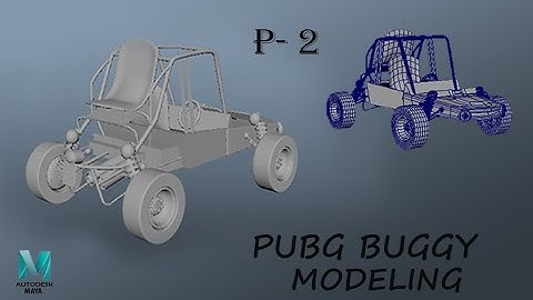 HOW TO MAKE [PUBG BUGGY]  --  Part - 2  -  MAYA ANIMATION