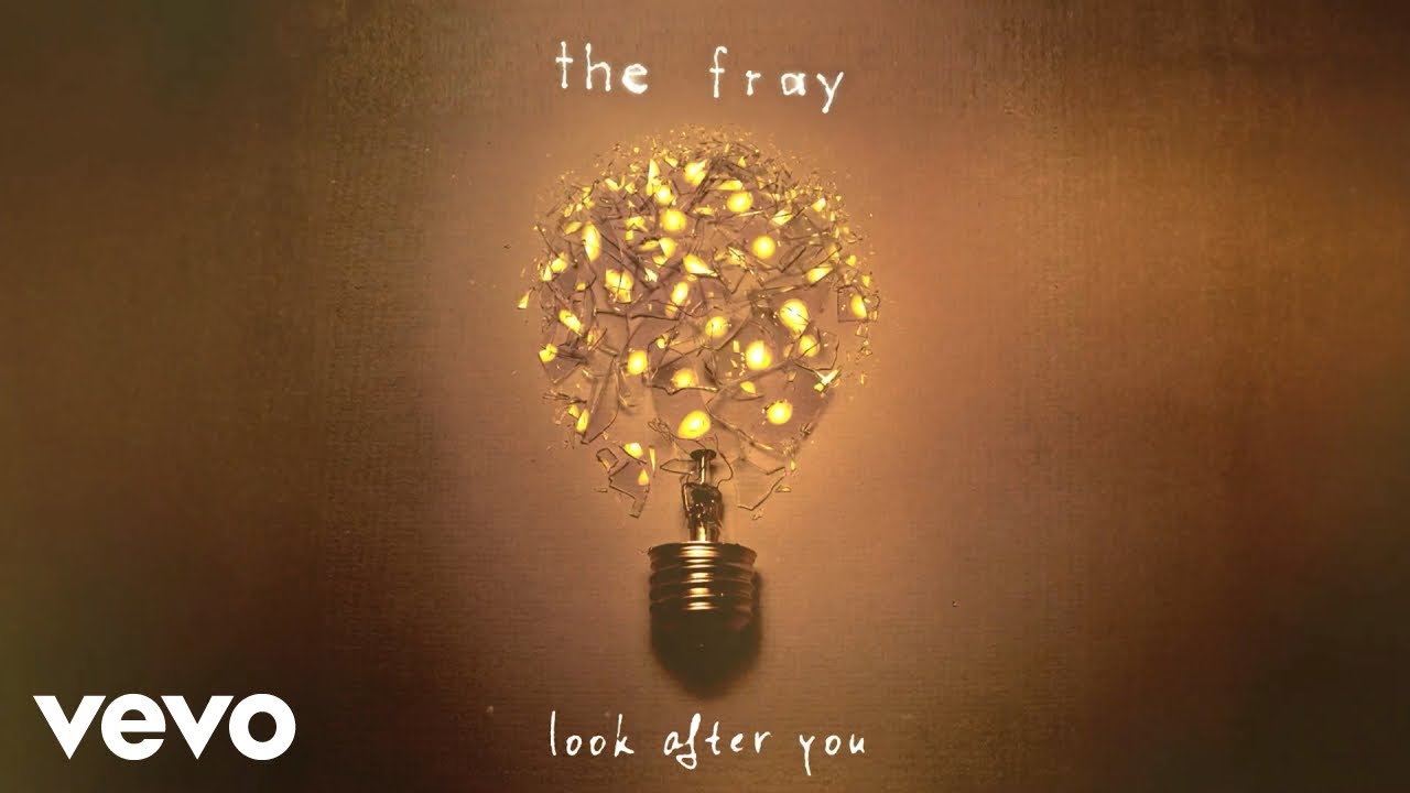 The Fray   Look After You Official Lyric Video