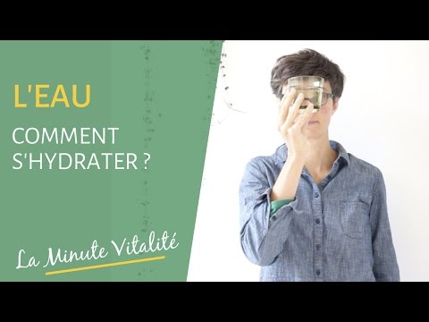 Comment bien s’hydrater ? Nos conseils pour une hydratation au top