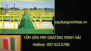 FRP Composite|Tấm Sàn Grating Composite| Xây Dựng Minh Hải
