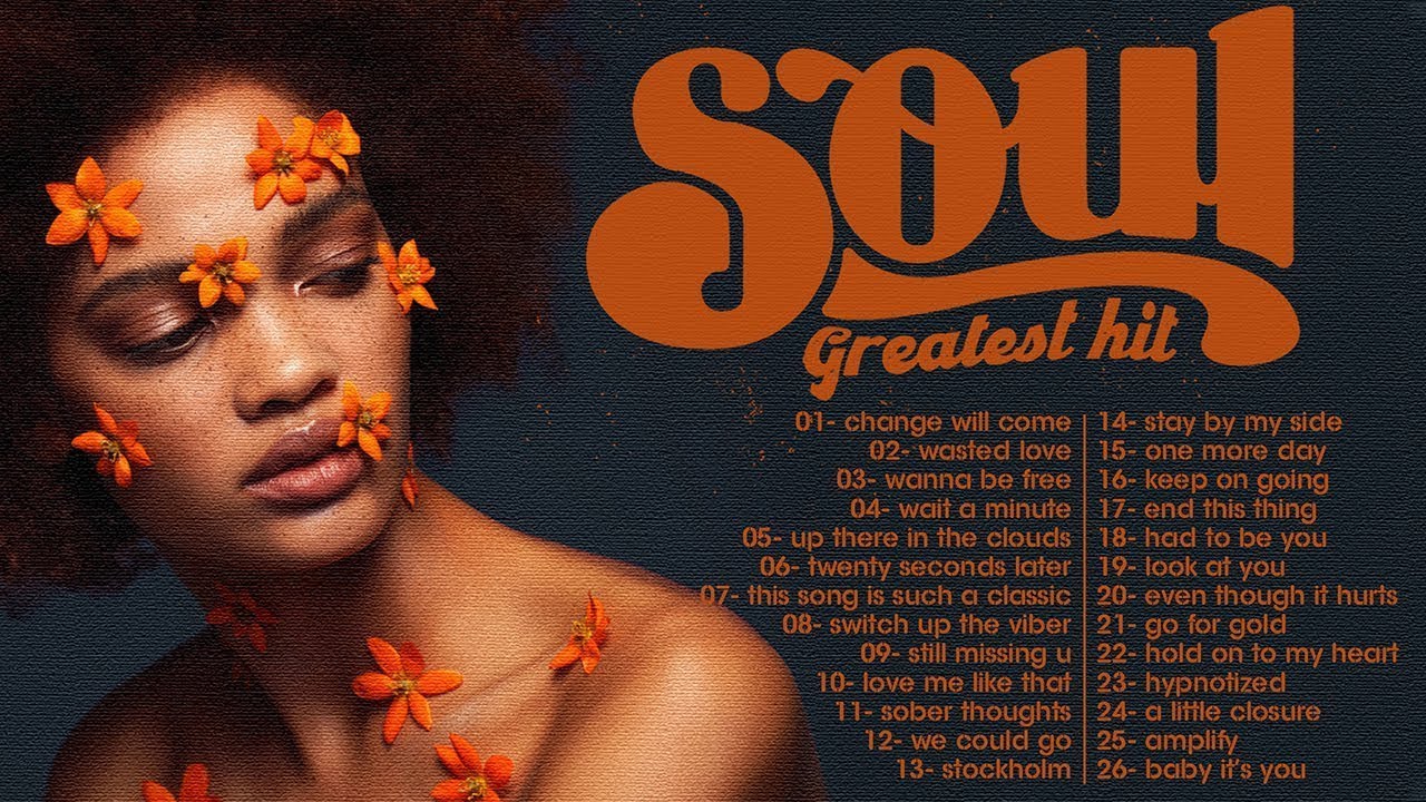 Soul Music 2021 ► Change Will Come - Best R&B Soul Mix
